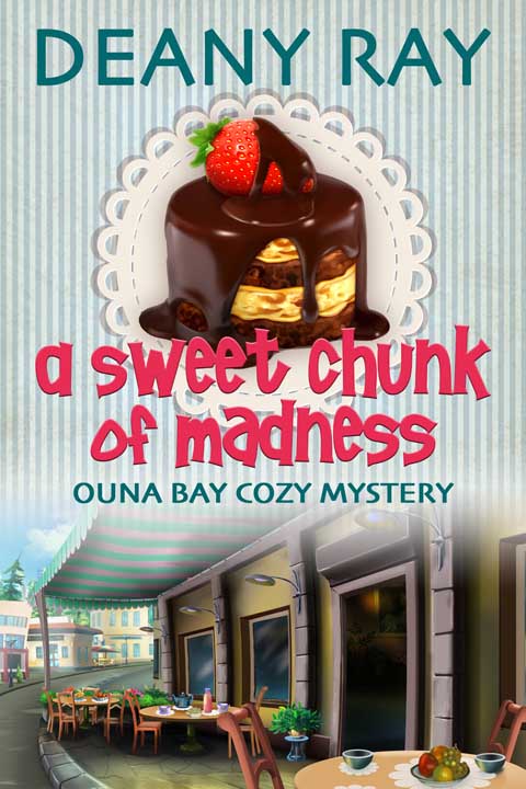 A Sweet Chunk of Madness (Ouna Bay Cozy Mysteries Series Book 1)