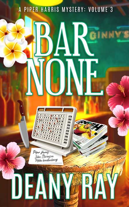 Bar None (A Piper Harris Mystery, Volume 3)