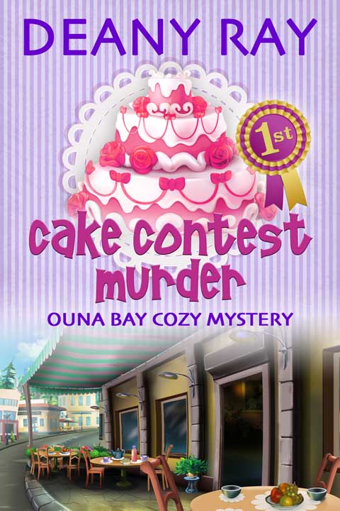 Cake Contest Murder (Ouna Bay Cozy Mysteries Series Book 3)