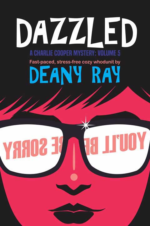 Dazzled (A Charlie Cooper Mystery, Volume 5)